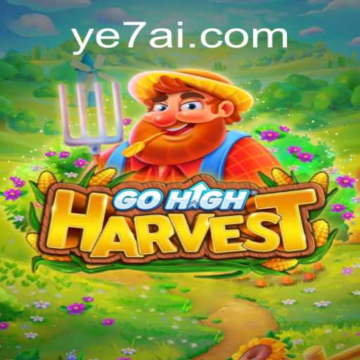 Embark on an Epic Journey with GoHighHarvest: Your Guide to the Ultimate Gaming Experience