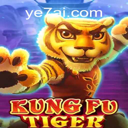 Mastering KungFuTiger: Embrace the Spirit of the YE7